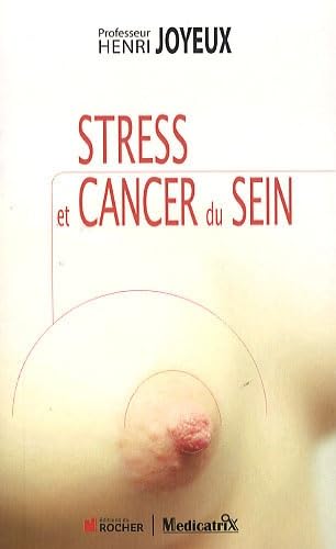 Livre Stress et cancer du Sein - Henri Joyeux (Livre d'occasion) - ISBN 2268071499