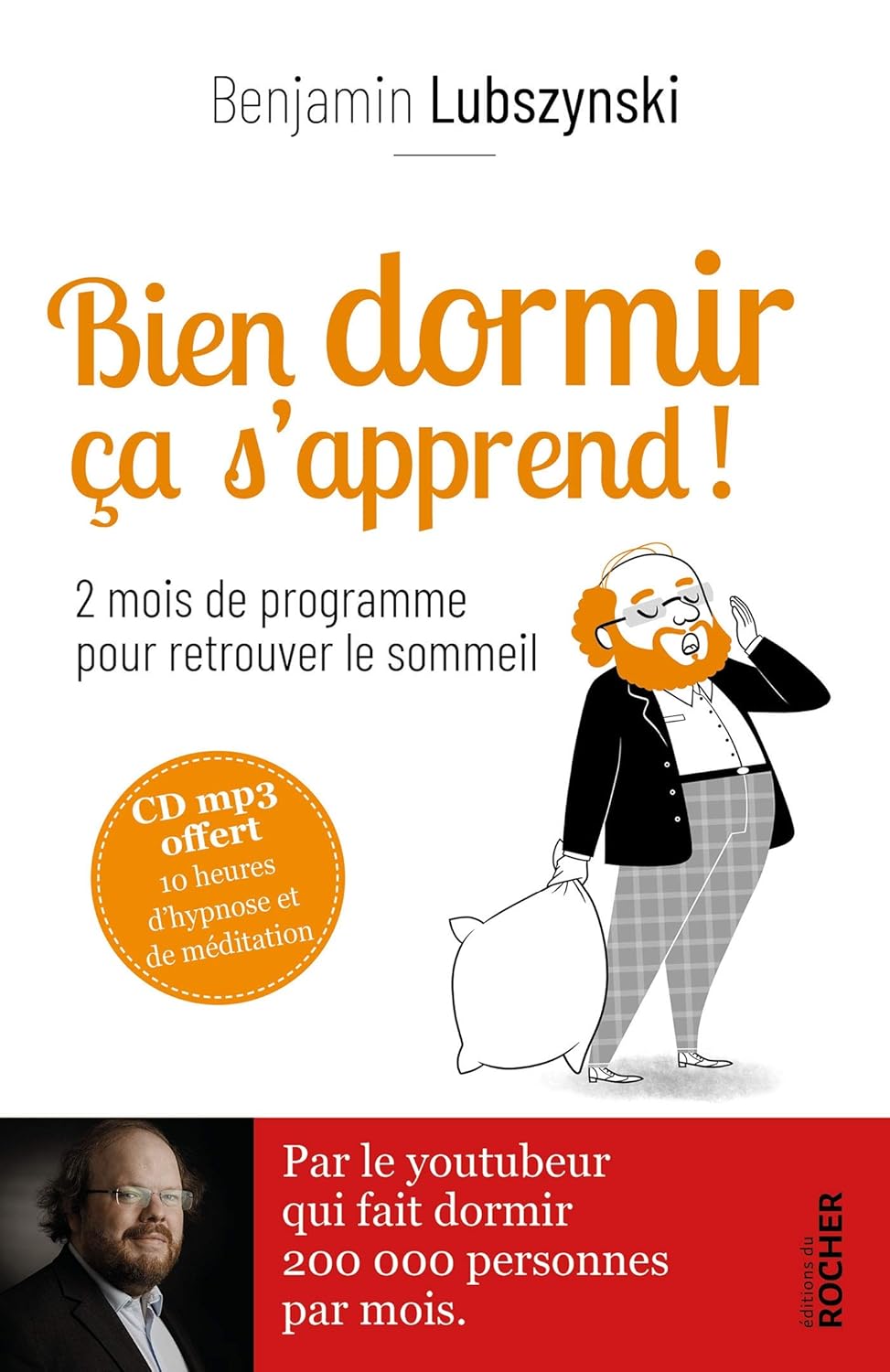 Livre Bien dormir ça s'apprend ! : 2 mois de programme pour retrouver le sommeil - Benjamin Lubsz...