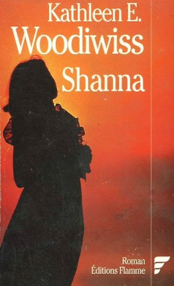 Livre Shanna - Kathleen E. Woodiwiss (Livre d'occasion) - ISBN 2277021512