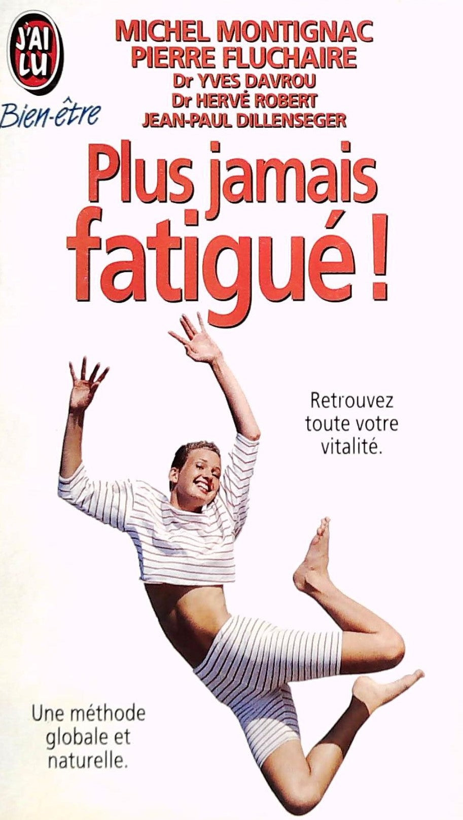 Livre Plus jamais fatigué! - Michel Montignac (Livre d'occasion) - ISBN 2277070157