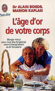 L'âge d'or de votre corps - Dr Alain Bondil