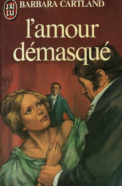 L'amour démasqué - Barbara Cartland