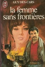 La femme sans frontières - Guy Des Cars