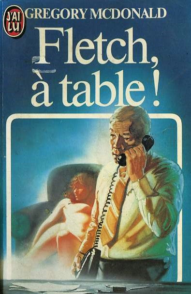 Livre Flech, à table! (Gregory Mcdonald) (Livre d'occasion) - ISBN 2277217379