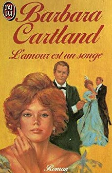Livre L'amour est un songe - Barbara Cartland (Livre d'occasion) - ISBN 227721843X