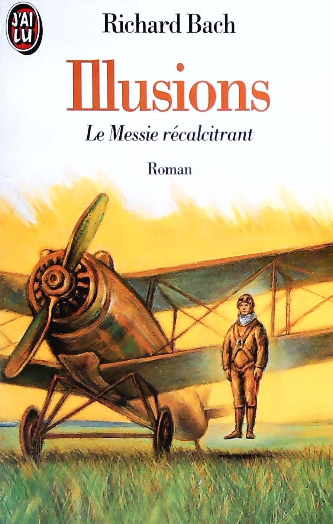 Livre Illusions: Le Messie Récalcitrant - Richard Bach (Livre d'occasion) - ISBN 2277221112