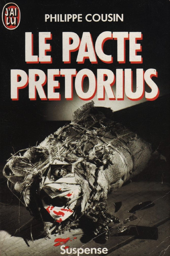 Le pacte Pretorius - Philippe Cousin