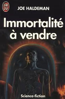 Immortalité à vendre - Joe Haldeman