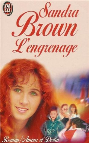 Livre Amour et Destin : L'engrenage (Sandra Brown) (Livre d'occasion) - ISBN 2277242144