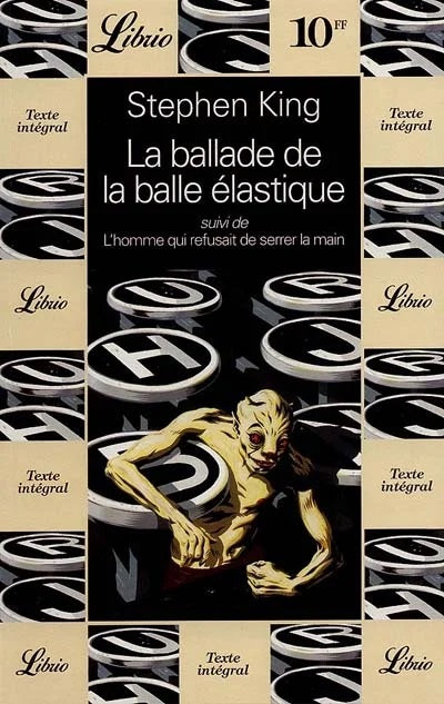 Livre ISBN 2277300462 La ballade de la ball élastique -suivi de- L'homme qui refusait de serrer la main (Stephen King)