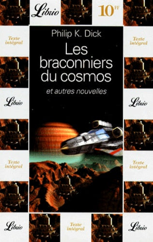 Livre Les braconniers du cosmos et autres nouvelles (Philip K. Dick) (Livre d'occasion) - ISBN...