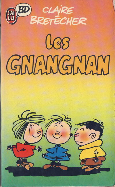Livre Les Gnangnan - Claire Bretécher (Livre d'occasion) - ISBN 2277330051