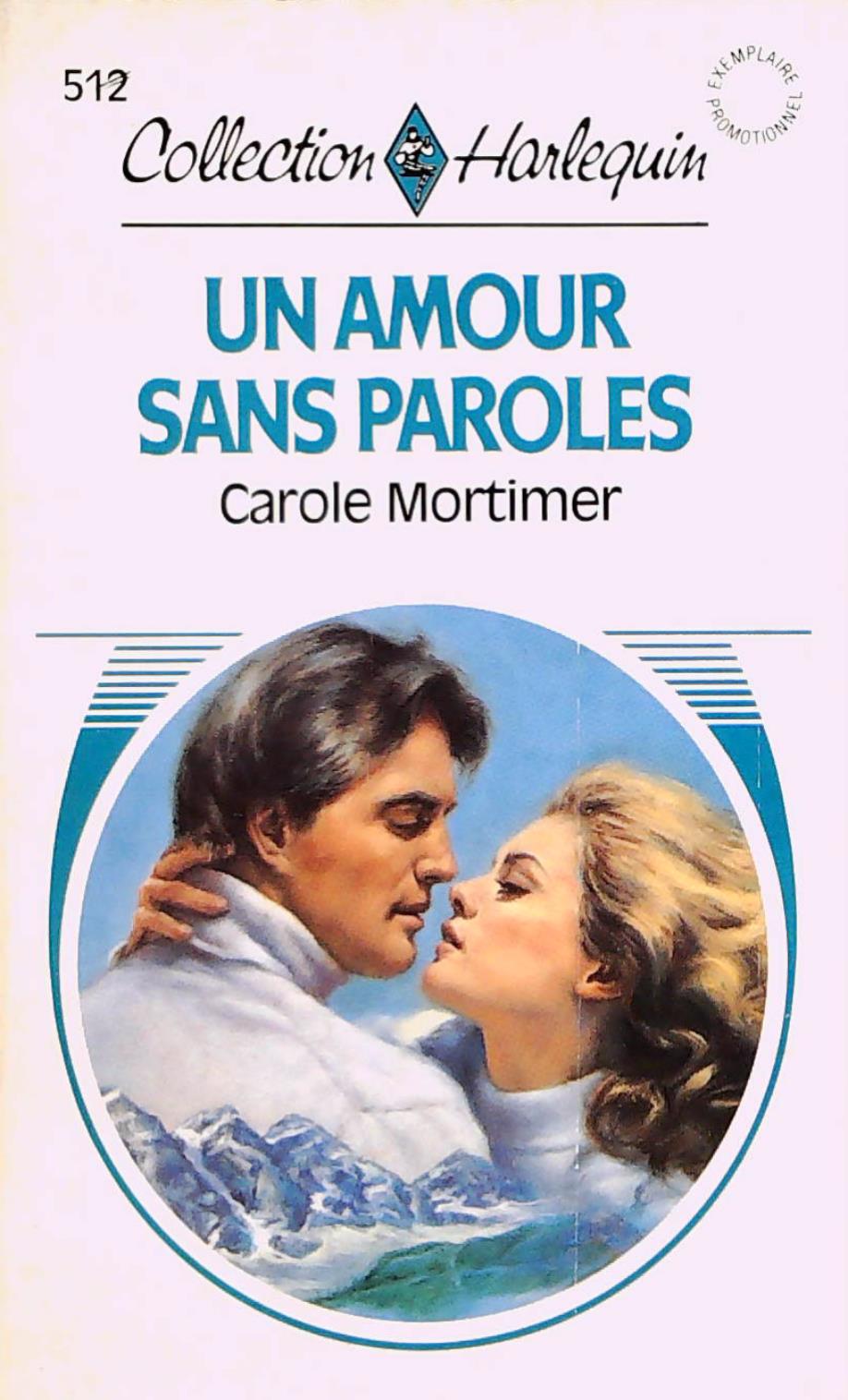 Livre Collection Harlequin # 512 : Un amour sans paroles (Carole Mortimer) (Livre d'occasion) -...
