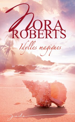 Livre Idylles magiques - Nora Roberts (Livre d'occasion) - ISBN 2280215799