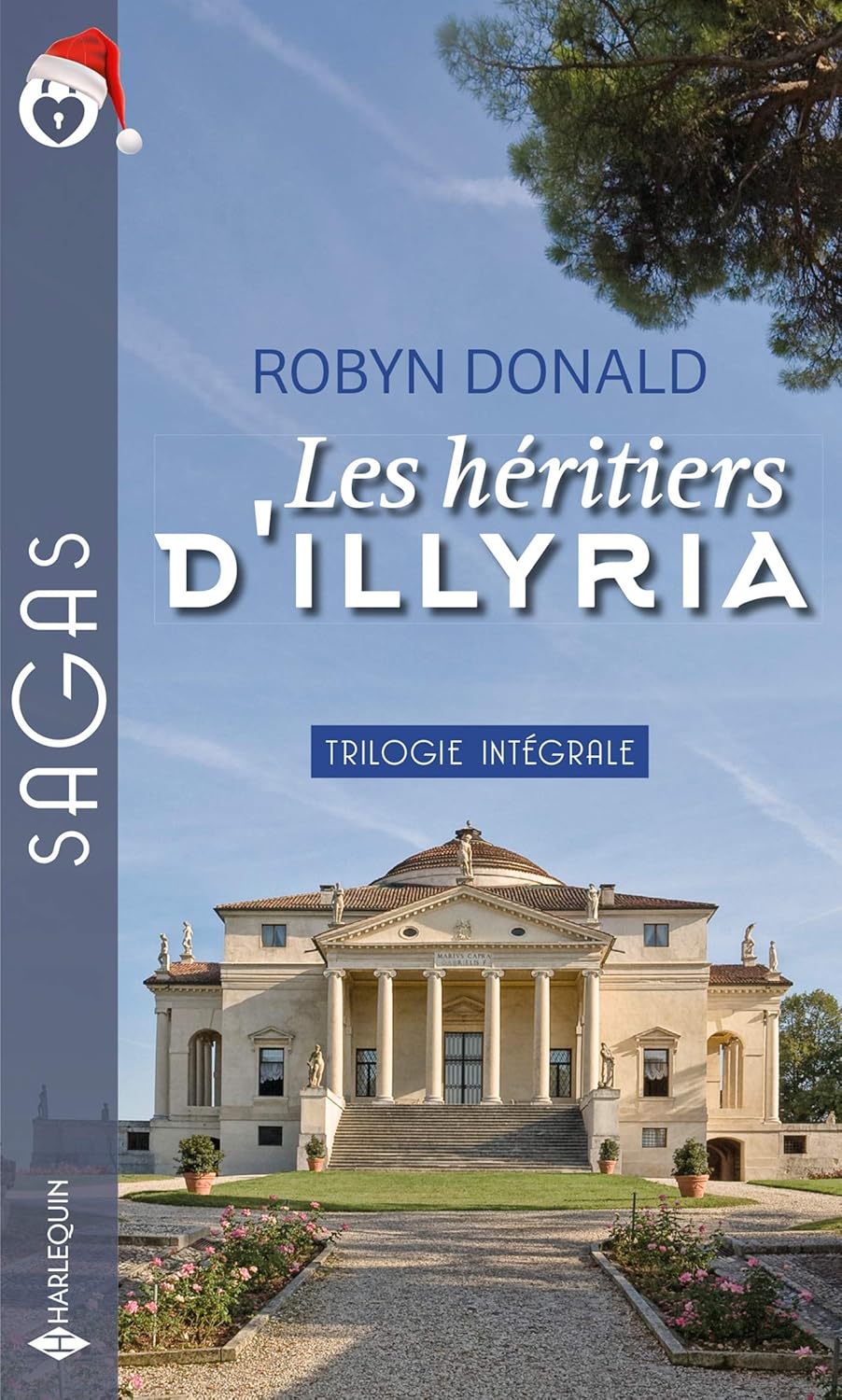 Sagas (Harlequin) # 138 : Les héritiers d'Illyria (Trilogie intégrale) - Robyn Donald