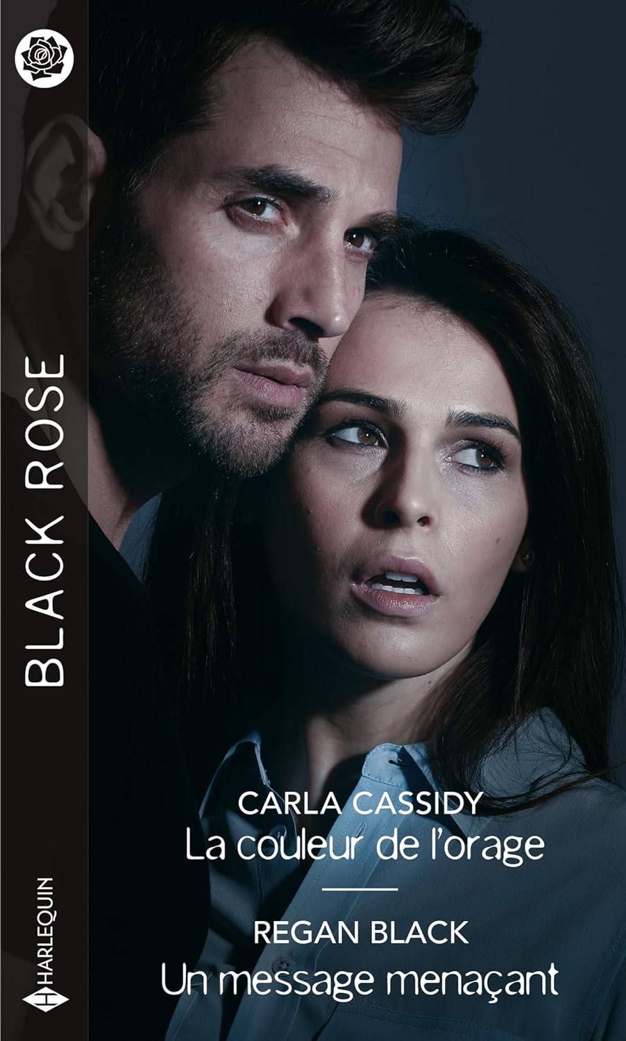 Black Rose (Harlequin) # 594 : La couleur de l'orage -suivi de- Un message menaçant - Carla Cassidy