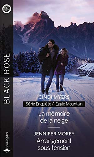 Livre Black Rose (Harlequin) # 587 : La mémoire de la neige - Arrangement sous tension (Cindi...