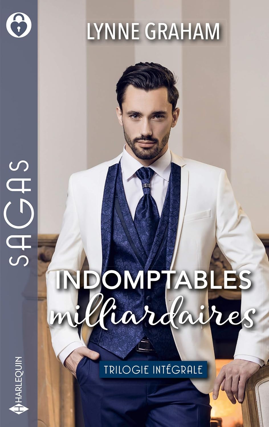 Sagas (Harlequin) # 146 : Indomptables milliardaires (Trilogie intégrale) - Lynne Graham