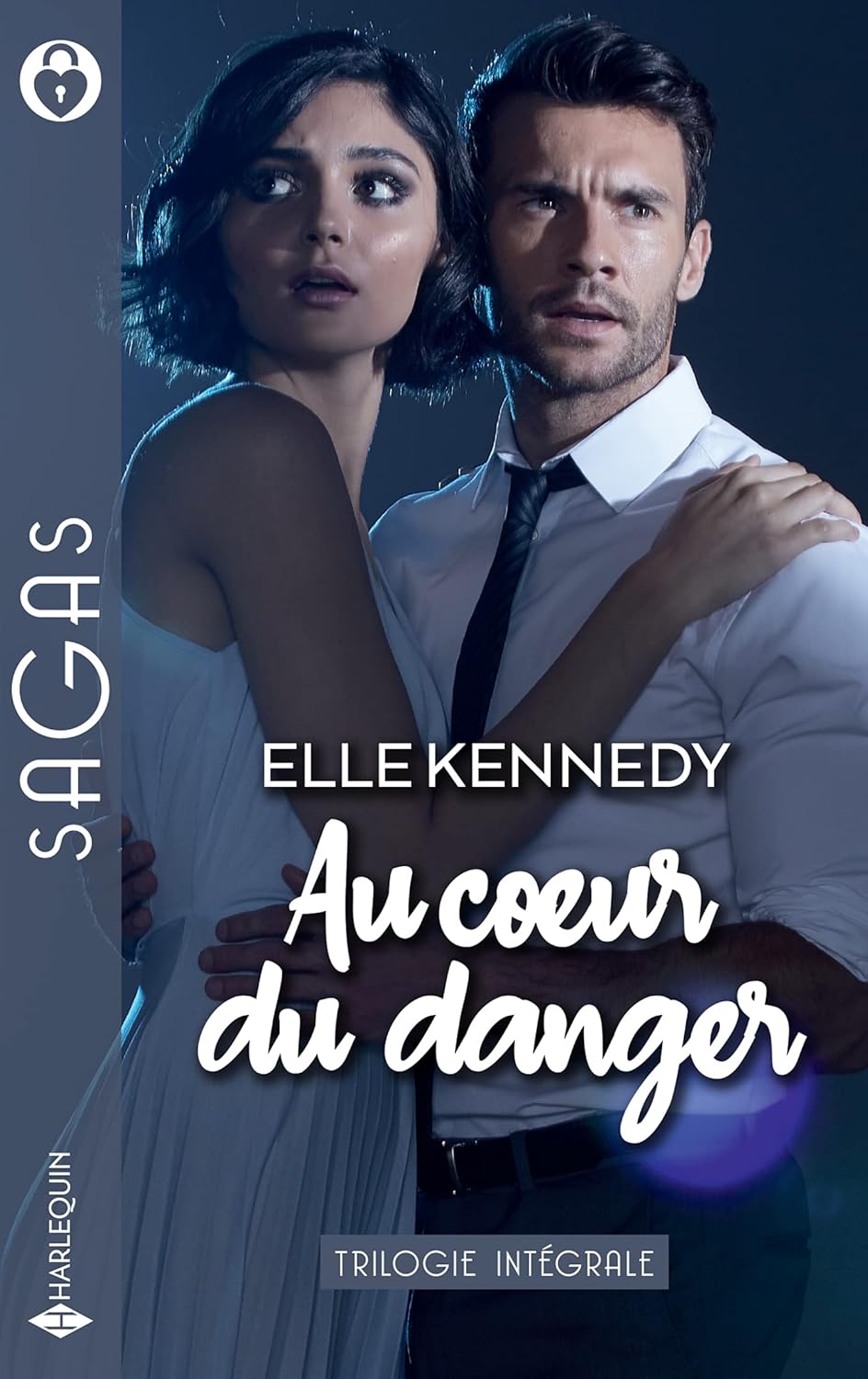 Sagas (Harlequin) # 161 : Au coeur du danger (Trilogie intégrale) - Elle Kennedy