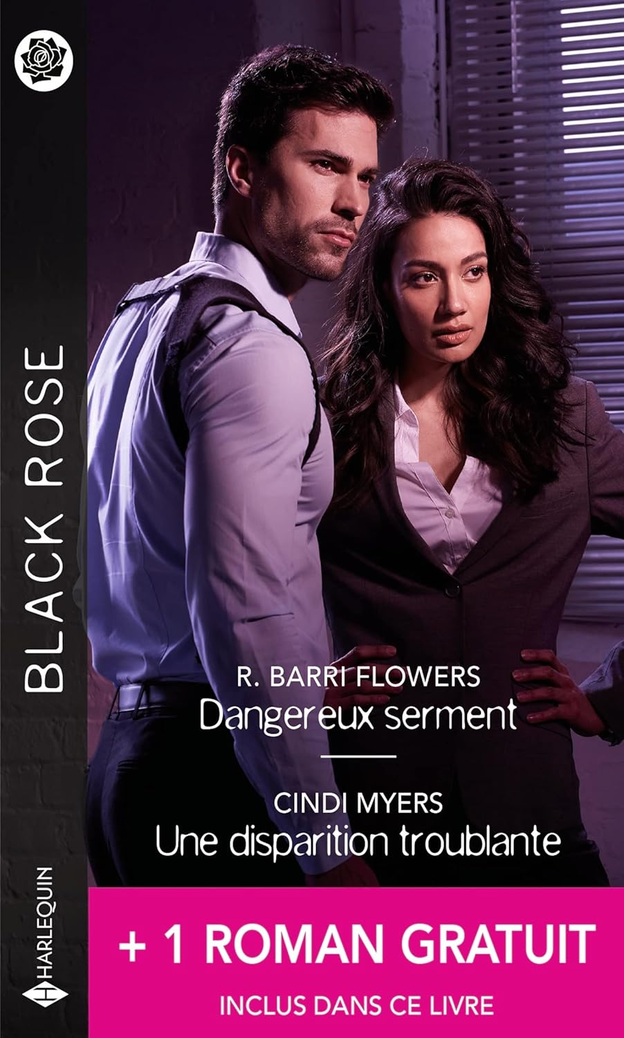 Black Rose (Harlequin) # 714 : Dangereux serment -suivi de- Une disparition troublante - R. Barri Flowers