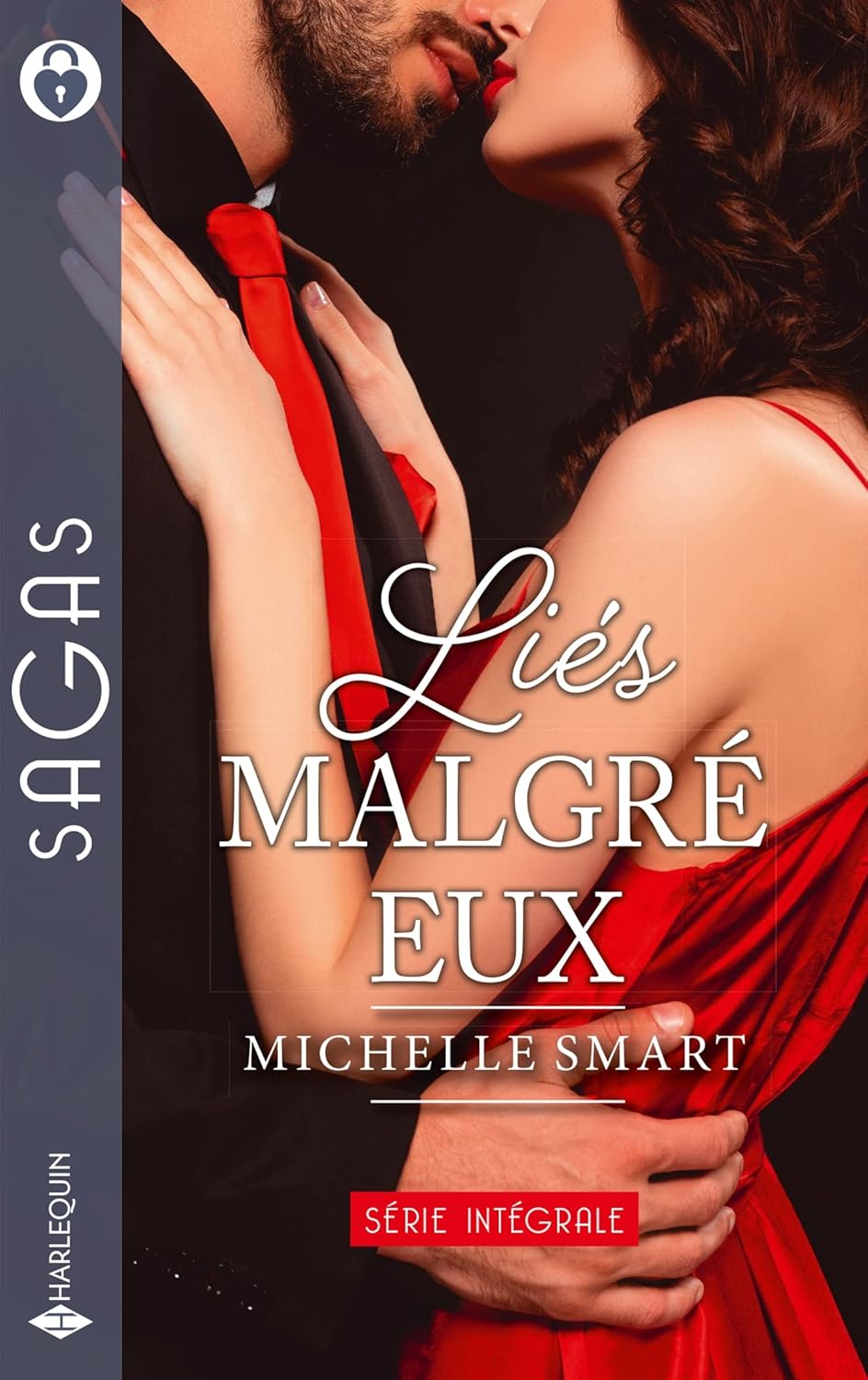 Sagas (Harlequin) # 182 : Liés malgré aux - Michelle Smart