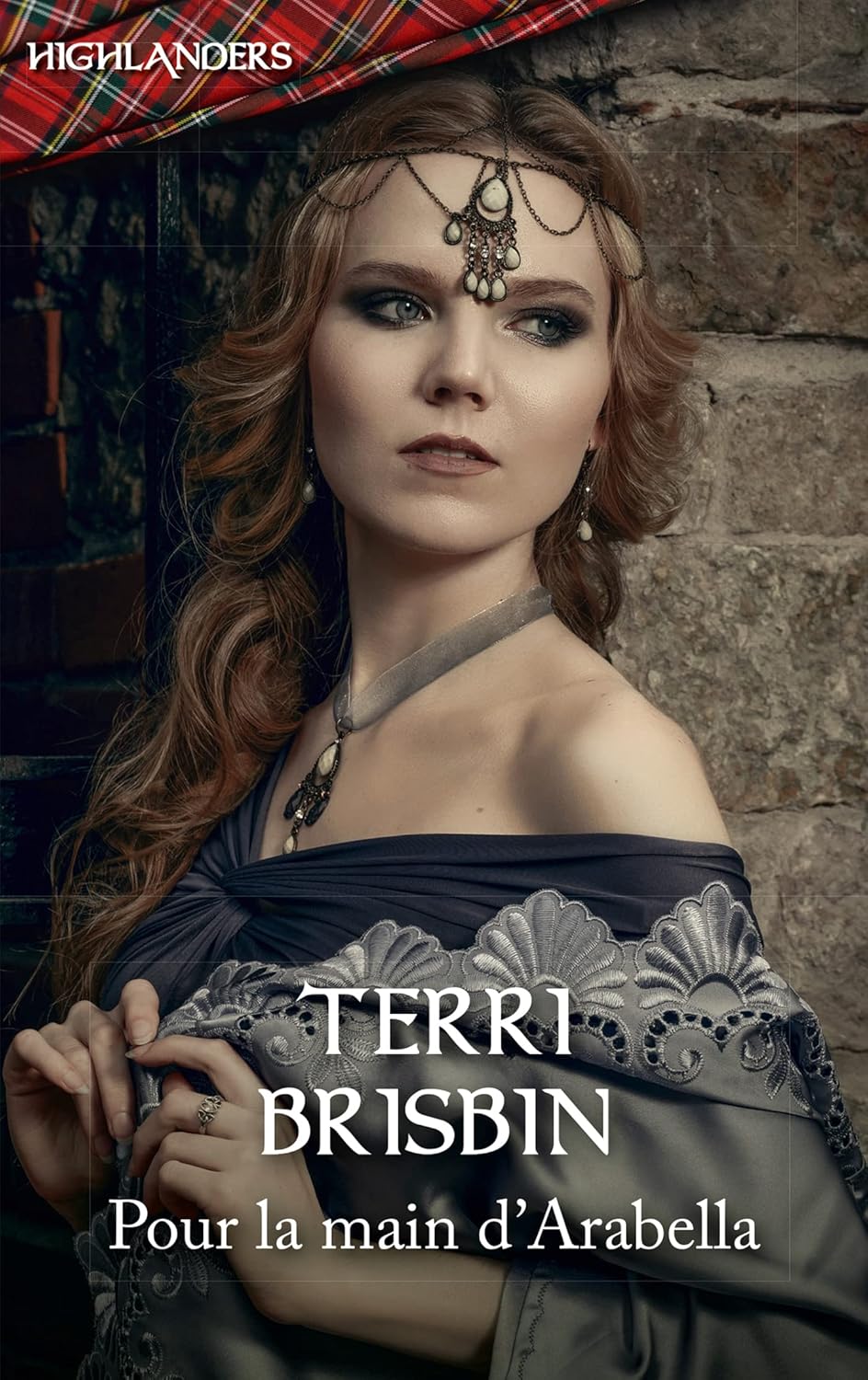Highlanders # 14 : Pour la main d'Arabella - Terri Brisbin