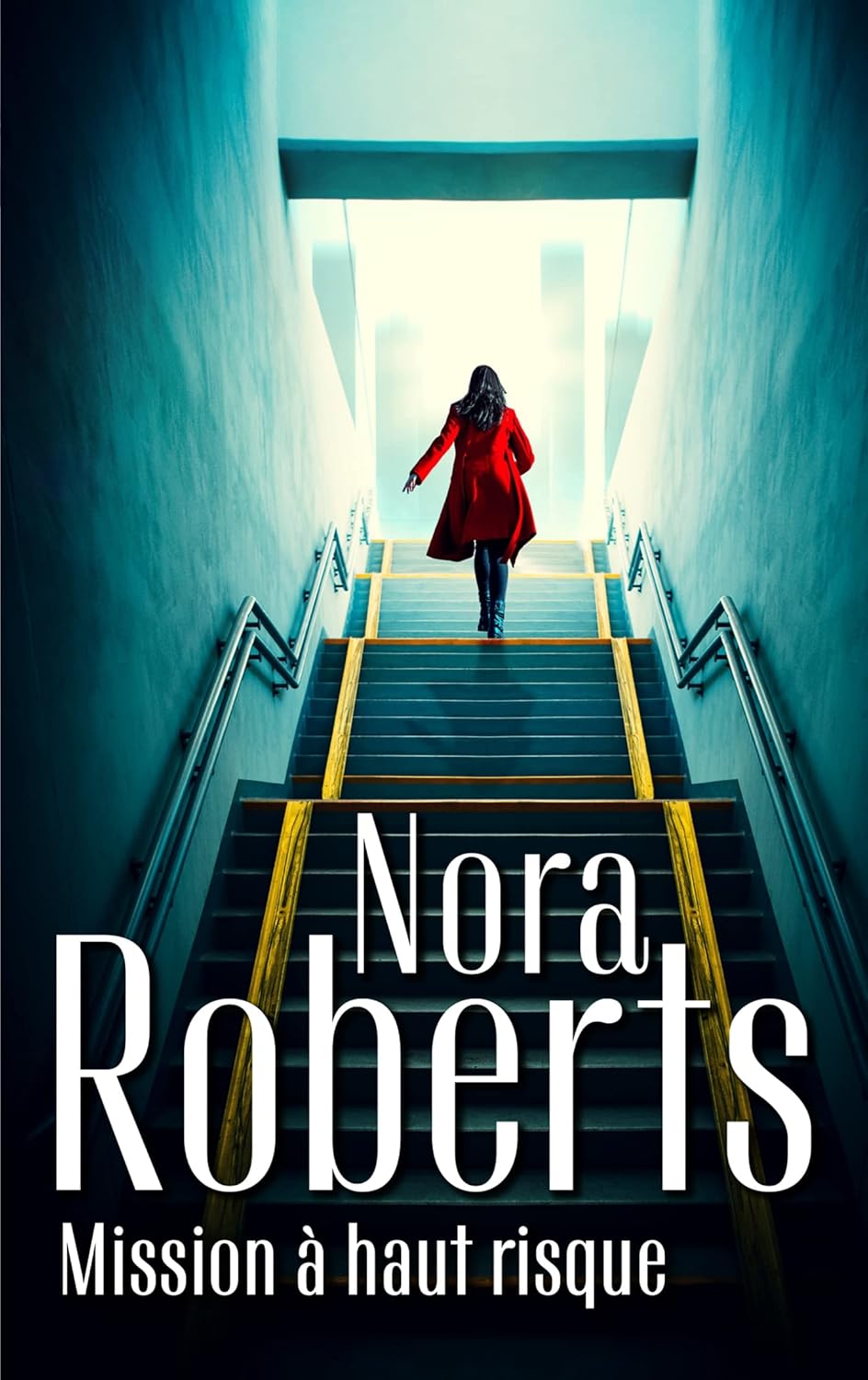 Mission à haut risque - Nora Roberts