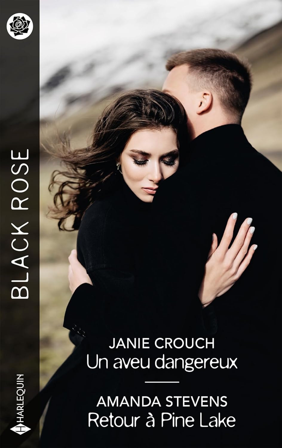 Black Rose (Harlequin) # 801 : Un aveu dangereux - suivi de- Retour à Pine Lake - Janie Crouch