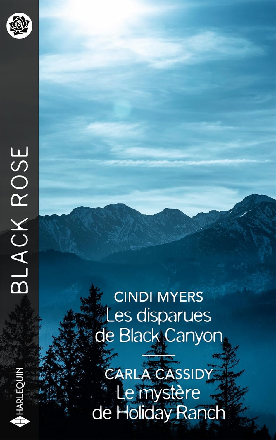 Black Rose (Harlequin) # 815 : Les disparues de Black Canyon - Le mystère de Holiday Ranch - Cindi Myers