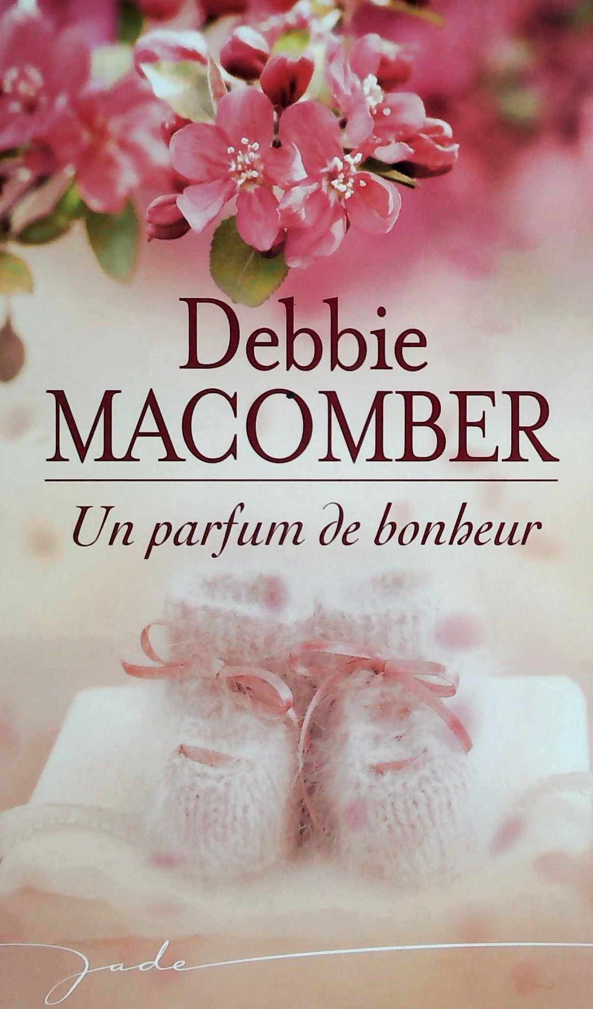 Livre ISBN 2280818078 Jade : Un parfum de bonheur (Debbie Macomber)
