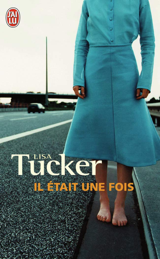 Il était une fois - Lisa Tucker