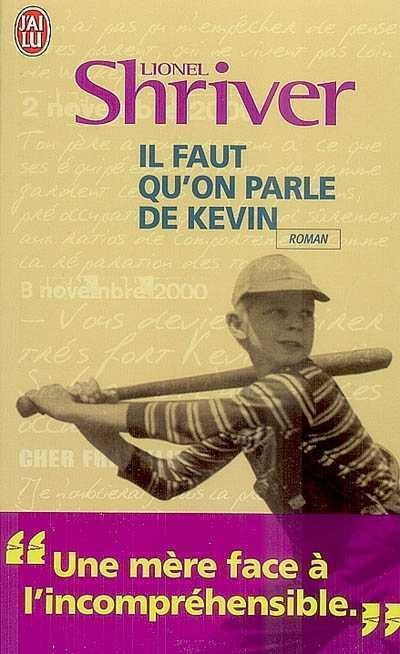 Il faut qu'on parle de kevin roman (Lionel Shriver)