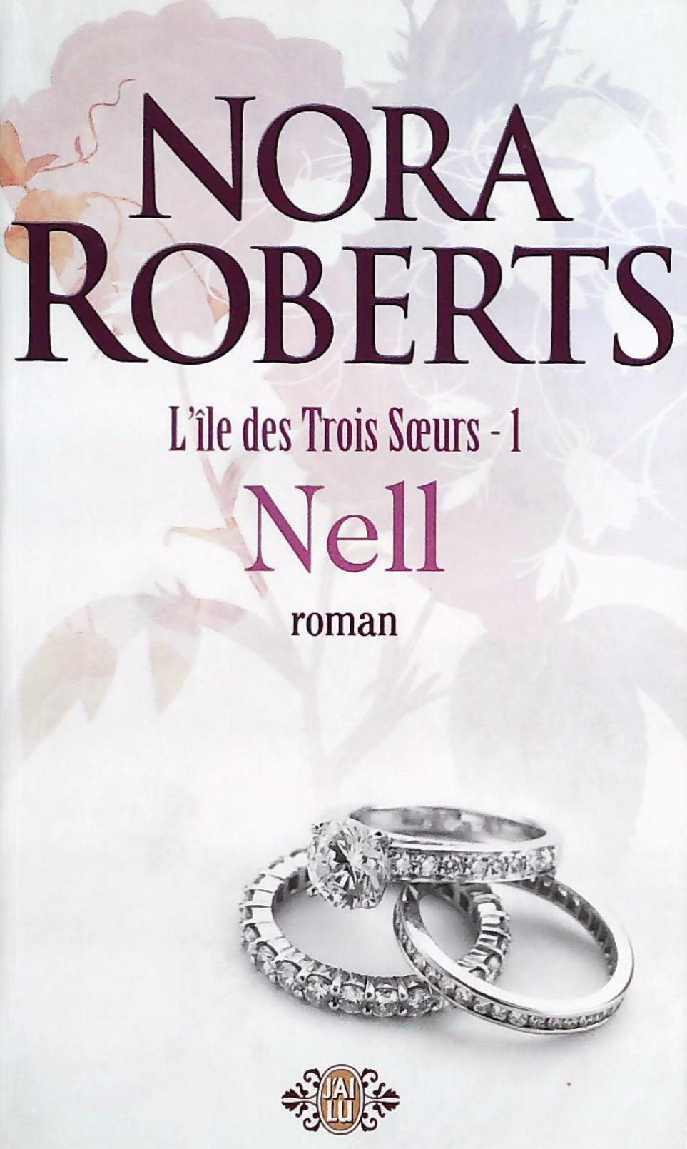 Livre L'Île des trois soeurs # 1 : Nell (Nora Roberts) (Livre d'occasion) - ISBN 2290006955