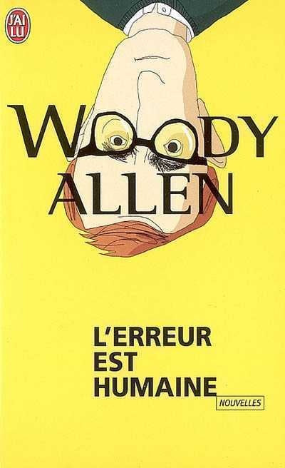 L'erreur est humaine - Woody Allen