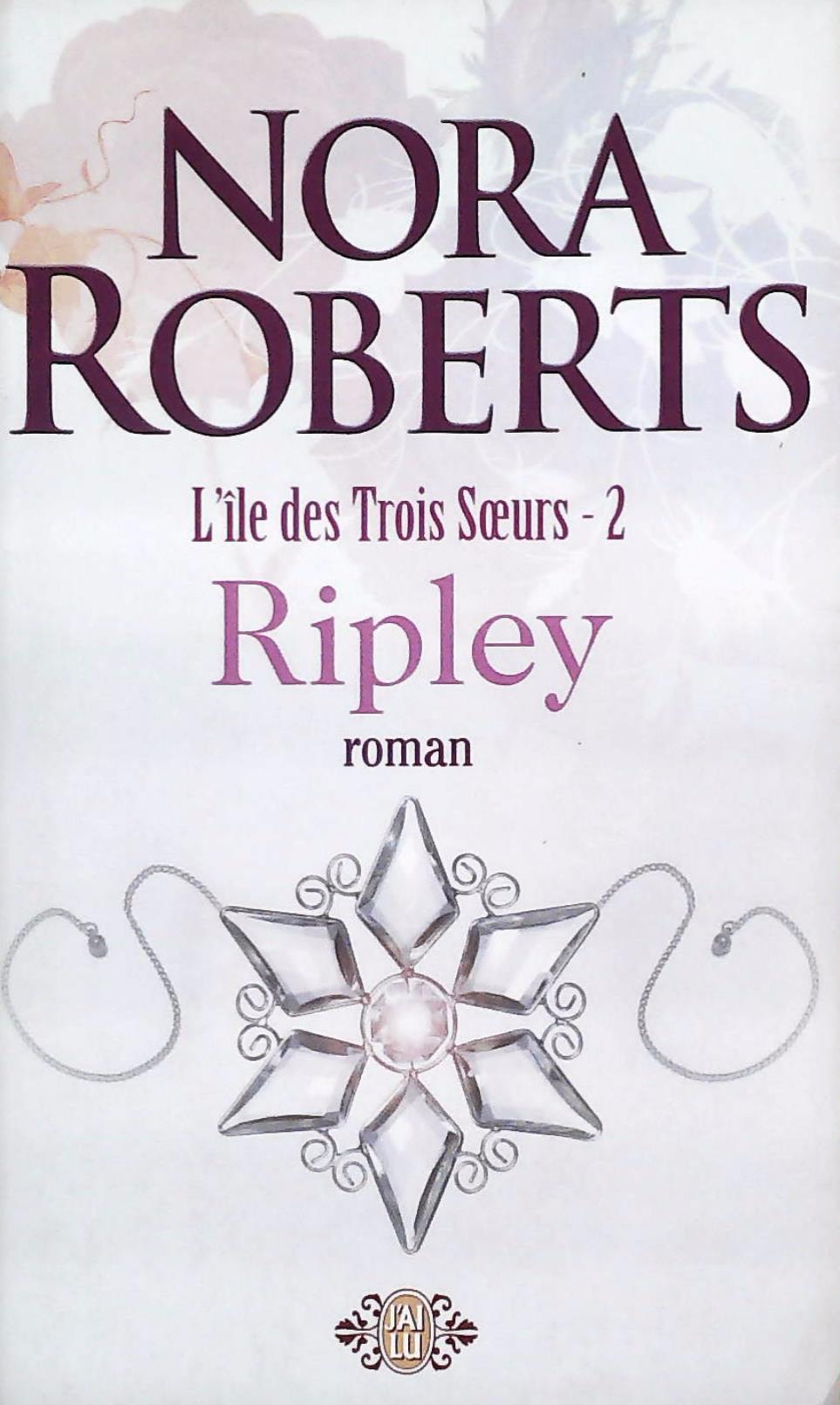 Livre L'Île des trois soeurs # 2 : Ripley (Nora Roberts) (Livre d'occasion) - ISBN 2290008281