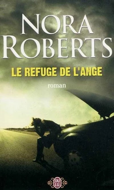 Livre Le refuge de l'ange - Nora Roberts (Livre d'occasion) - ISBN 2290012335