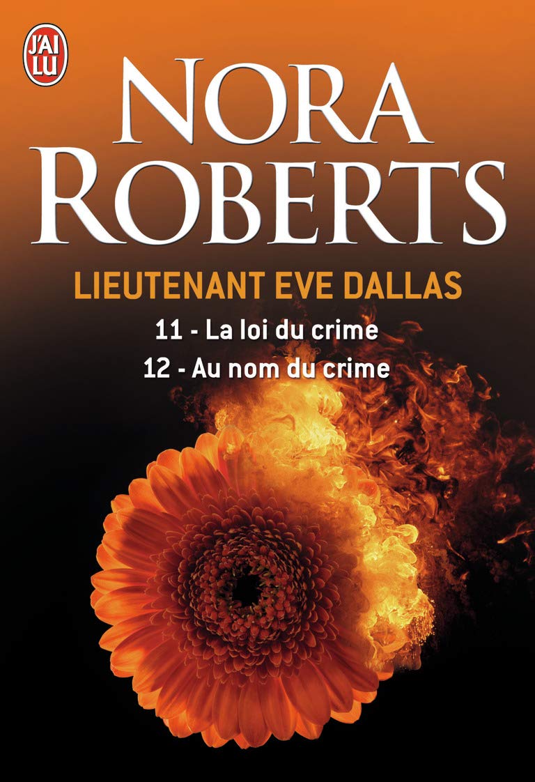 Livre ISBN 2290027510 Lieutenant Ève Dallas # 11 - 12 : La loi du crime -suivi de- Au nom du crime (Nora Roberts)