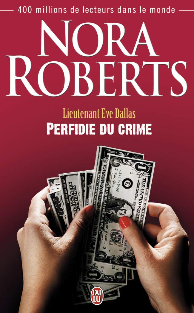 Livre ISBN 2290036382 Lieutenant Ève Dallas # 32 : Perfidie du crime (Nora Roberts)