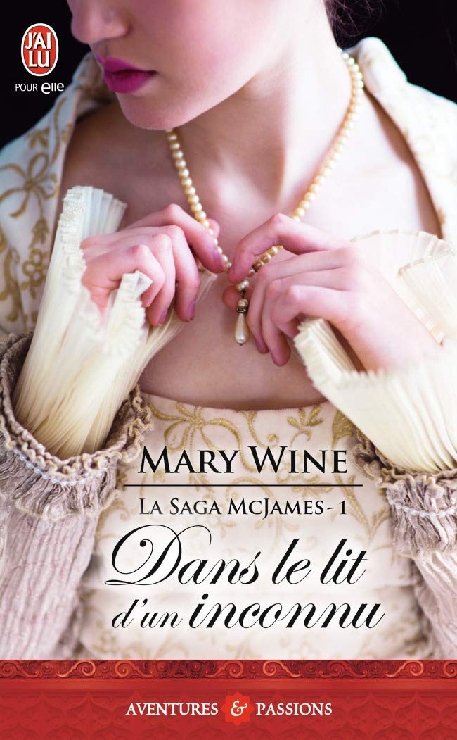 Livre La saga des McJames # 1 : Dans le lit d'un inconnu - Mary Wine (Livre d'occasion)