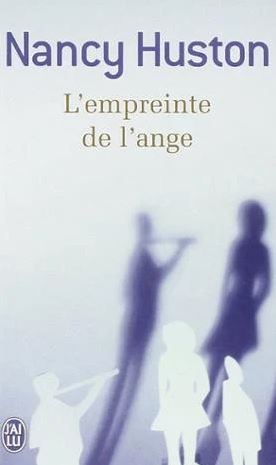 L'empreinte de l'ange - Nancy Huston