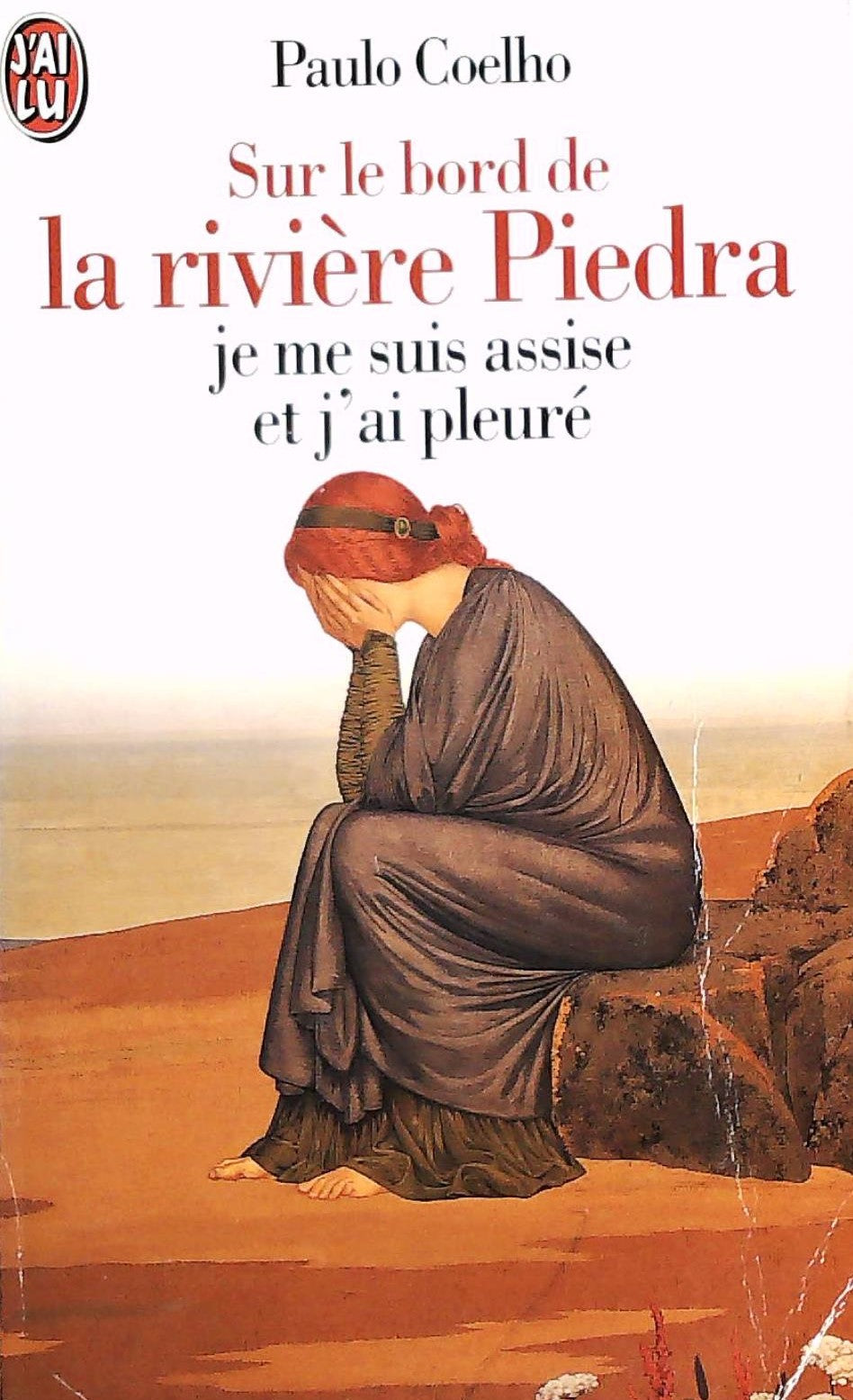 Livre Sur le bord de la rivière Piedra je me suis assis et j'ai pleuré - Paulo Coelho (Livre d'oc...