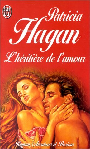 Livre L'héritière de l'amour - Patricia Hagan (Livre d'occasion) - ISBN 2290045055