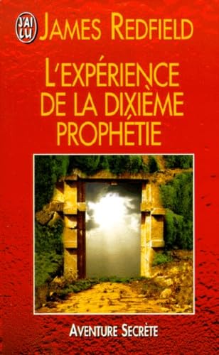 Aventure secrète # 5117 : L'experience de la dixième prophétie - James Redfield