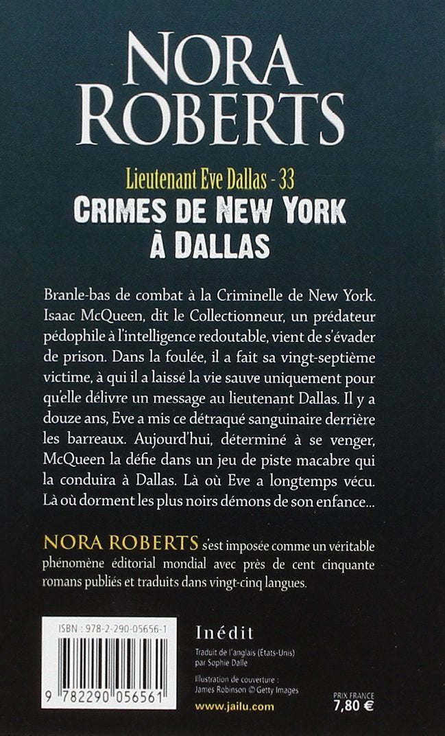 Lieutenant Eve Dallas # 33 : Crimes de New York à Dallas (Nora Roberts)