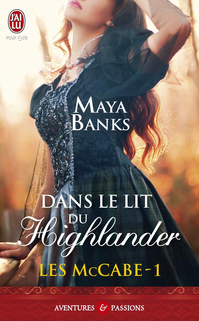 Livre Les McCabe # 1 : Dans le lit du Highlander - Maya Banks (Livre d'occasion) - ISBN 2290056936
