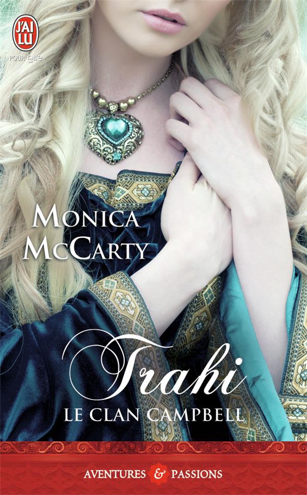 Livre Trahi : Le clan Campbell - Monica McCarty (Livre d'occasion)
