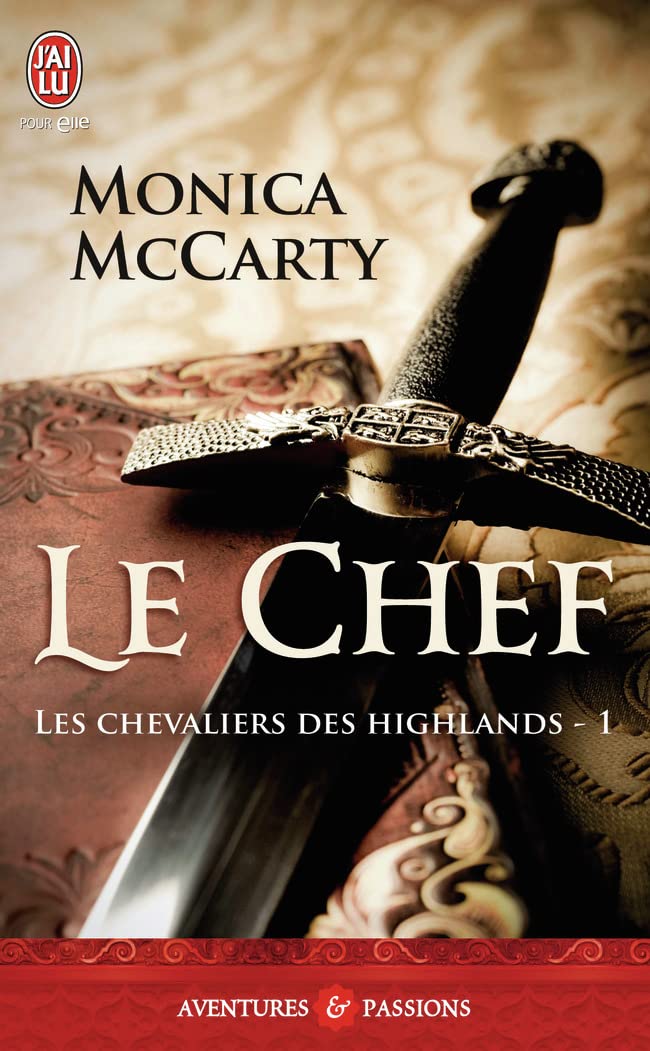 Livre Les chevaliers des Highlands #1 : Le chef - Monica McCarty (Livre d'occasion) - ISBN 229006...