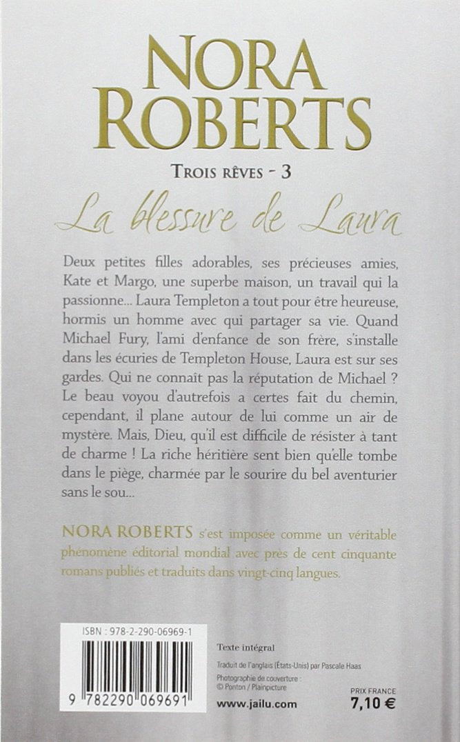 Trois rêves # 3 : La blessure de Laura (Nora Roberts)
