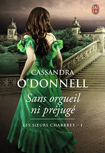 Livre Les soeurs Charbrey # 1 : Sans orgueil ni préjugé (Cassandra O'Donnell) (Livre d'occasion)...
