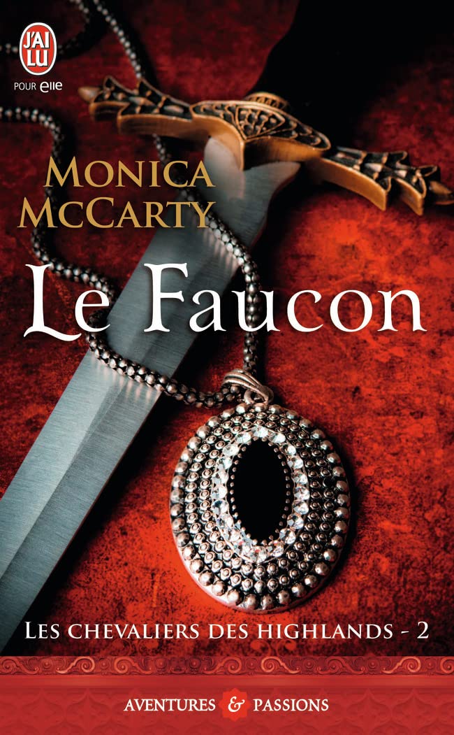 Livre Les chevaliers des Highlands # 2 : Le faucon - Monica McCarty (Livre d'occasion) - ISBN 229...